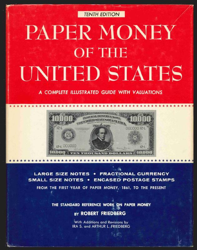 Friedberg, Robert. Paper Money of the United States