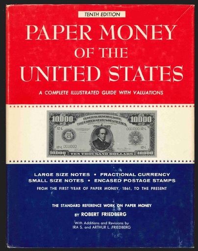Friedberg, Robert. Paper Money of the United States