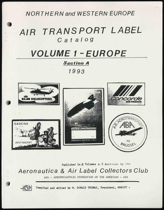 Thomas, W. Donald. Air Transport Label Catalog, Volume 1 - Europe, Section A