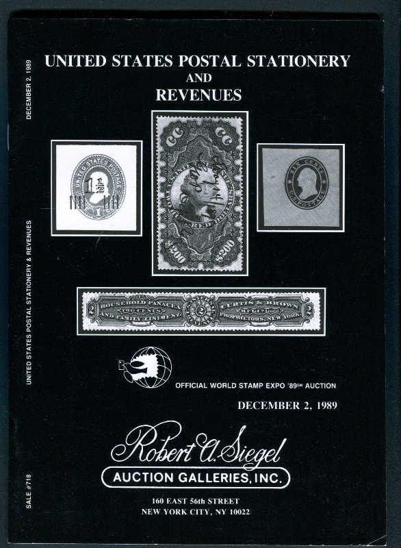 Robert A. Siegel Auction Galleries, Inc. United States Postal Stationery and Revenues, Sale 718.