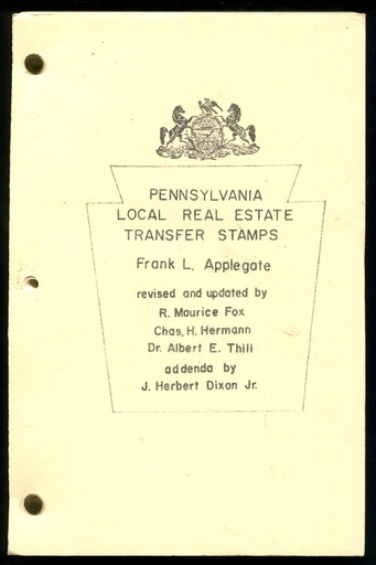 Applegate, Frank L., R. Maurice Fox, Chas. H. Hermann, Albert E. Thill, & J. Herbert Dixon, Jr. Pennsylvania Local Real Estate Transfer Stamps.