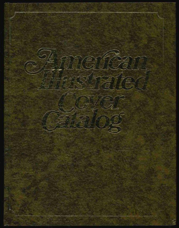 Biddle, John R. American Illustrated Cover Catalog.