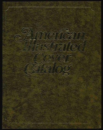 Biddle, John R. American Illustrated Cover Catalog.