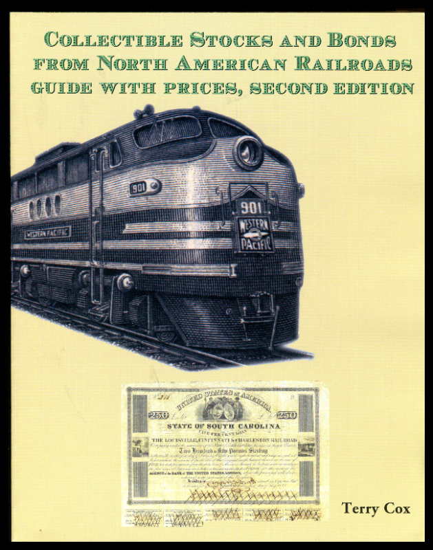 Cox, Terry. Collectible Stocks and Bonds from North American Railroads Guide with Prices.