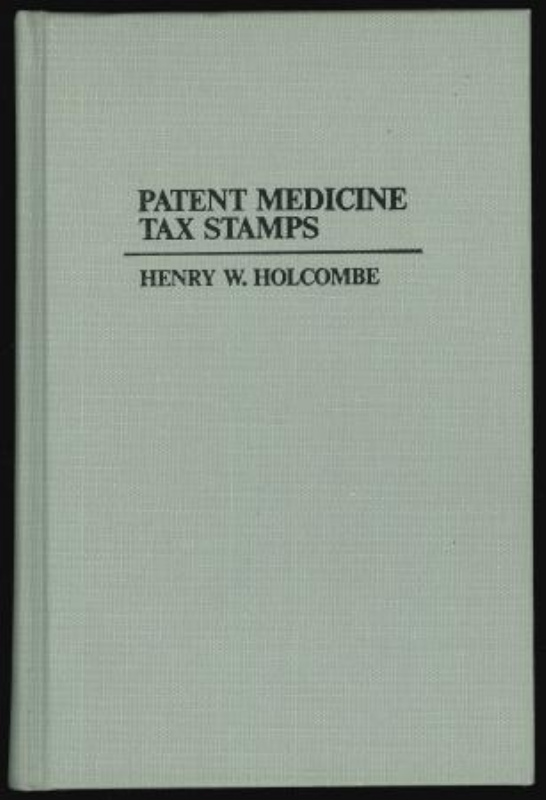 Holcombe, Henry W. Patent Medicine Tax Stamps