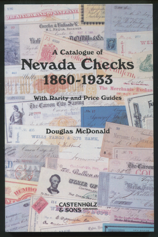 McDonald, Douglas. A Catalogue of Nevada Checks, 1860-1933.