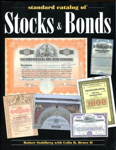 Stahlberg, Rainer & Colin R. Bruce II. Standard Catalog of Stocks and Bonds.