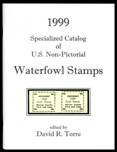 Torre, David R. Specialized Catalog of U.S. Non-Pictorial Waterfowl Stamps.