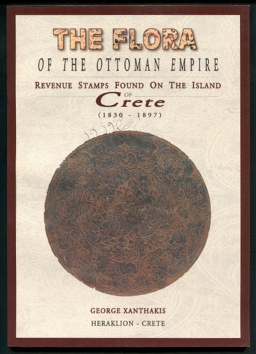 Xanthakis, George. The Flora of the Ottoman Empire, Revenue Stamps Found on the Island of Crete (1830-1897).