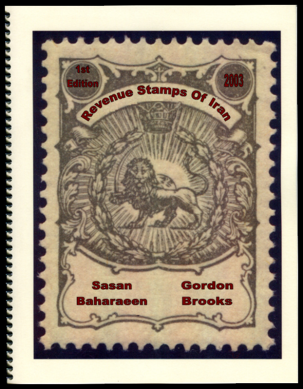 Baharaeen, Sasan & Gordon Brooks. The Revenue Stamps of Iran.