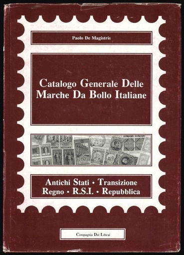 De Magistris, Paolo. Catalogo Generale Delle Marche Da Bollo Italiane.