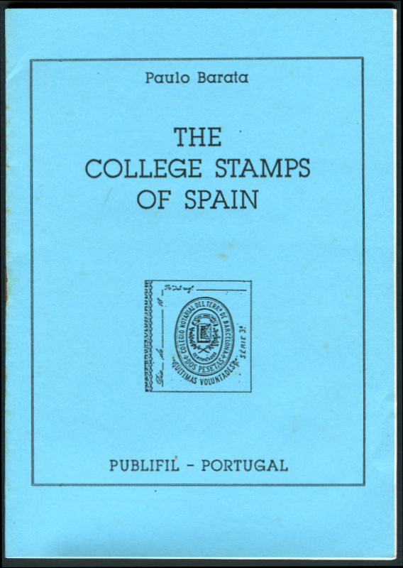 Barata, Paulo. The College Stamps of Spain.