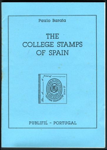 Barata, Paulo. The College Stamps of Spain.