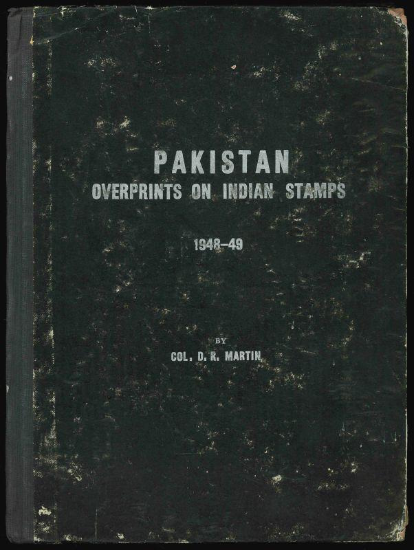 Martin, D.R. Pakistan Overprints on Indian Stamps 1948-49