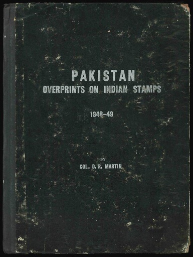Martin, D.R. Pakistan Overprints on Indian Stamps 1948-49