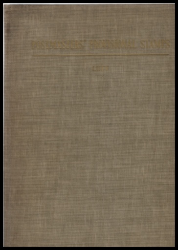 Luff, John N., revised by Hugh M. Clark. Postmasters' Provisionals Stamps.