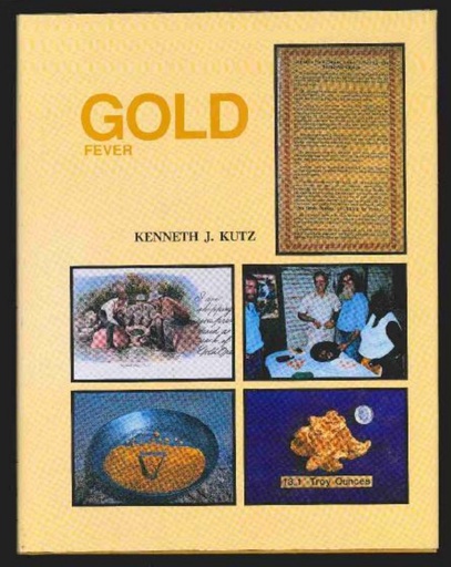 Kutz, Kenneth J. Gold Fever.
