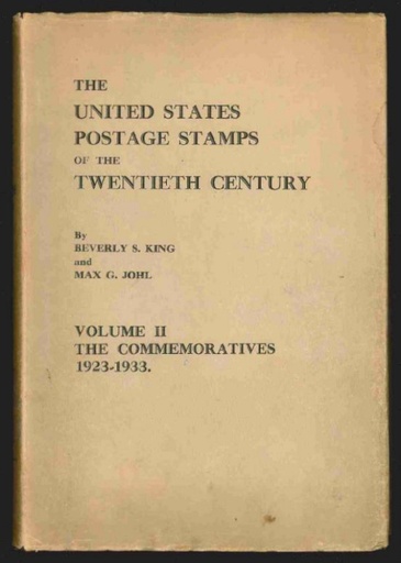 King, Beverly S. and Max G. Johl, The United States Postage Stamps of the Twentieth Century, Volume II, 1923-1933