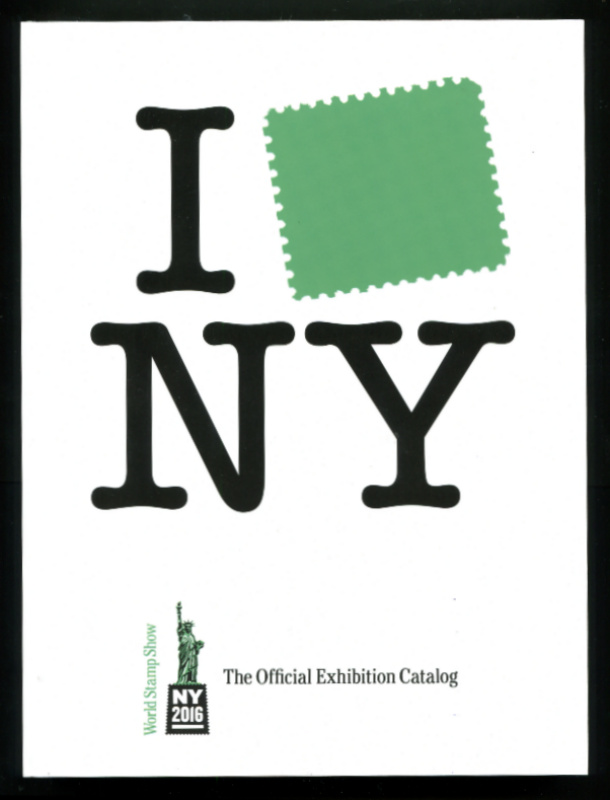 World Stamp Show-NY 2016. The Official Exhibition Catalog