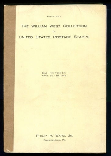 Philip H. Ward, Jr.The William West Collection of United States Postal History