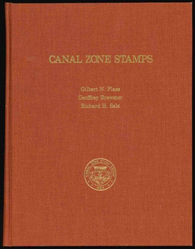 Plass, Gilbert N., Geoffrey Brewster & Richard H. Salz. Canal Zone Stamps