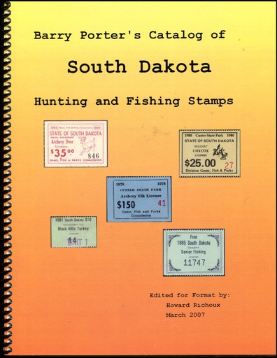 Porter, Barry. Barry Porter's Catalog of South Dakota Hunting and Fishing Stamps.