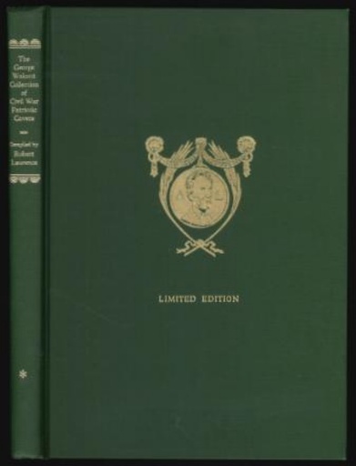 Laurence, Robert. The George Walcott Collection of Used Civil War Patriotic Covers, Limited Edition