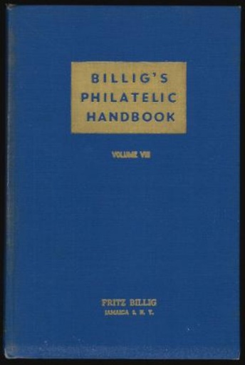 Billig's Philatelic Handbook, Volume 8. Thurn and Taxis and much more