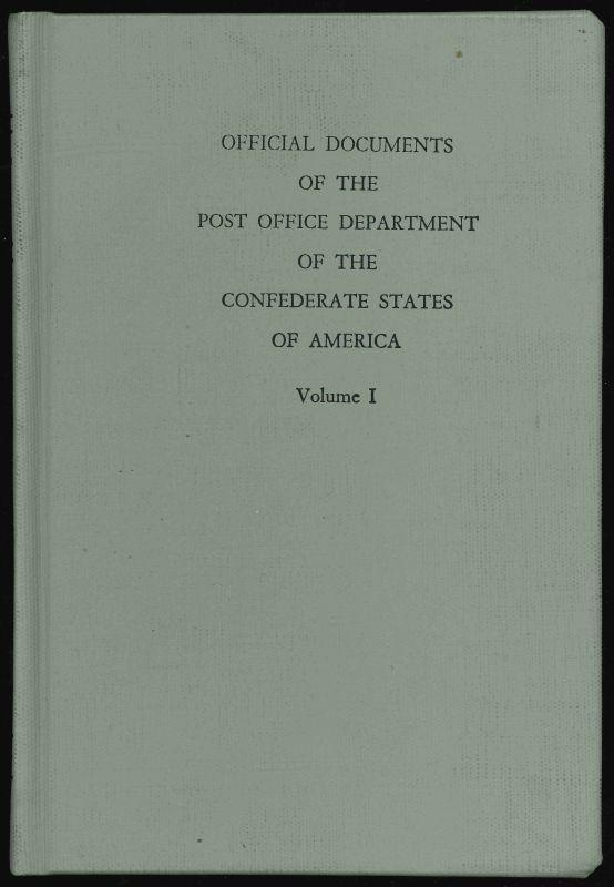 Wierenga, Theron. Official Documents of the Post Office Department of the Confederate States of America