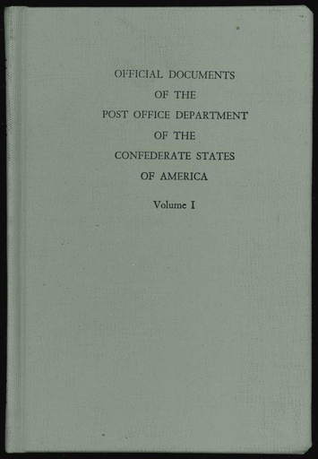 Wierenga, Theron. Official Documents of the Post Office Department of the Confederate States of America