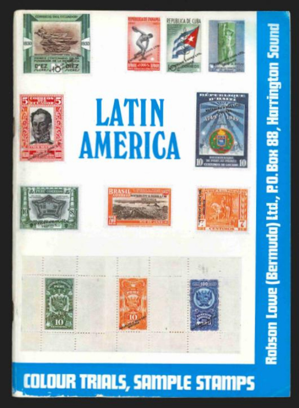Robson Lowe (Bermuda) Ltd. Latin America Colour Trials, Sample Stamps