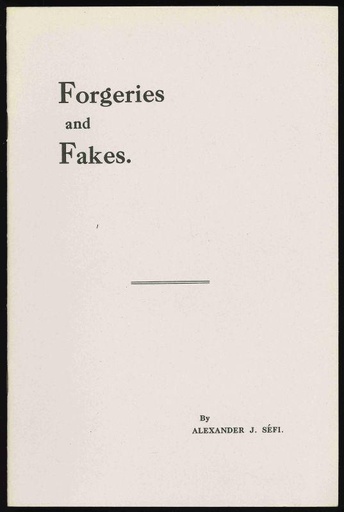 Sefi, Alexander J. Forgeries and Fakes