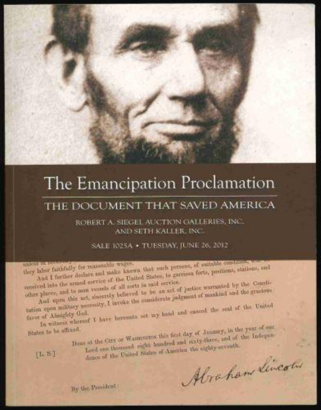 Robert A. Siegel Auction Galleries, Inc. The Emancipation Proclamation