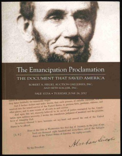 Robert A. Siegel Auction Galleries, Inc. The Emancipation Proclamation