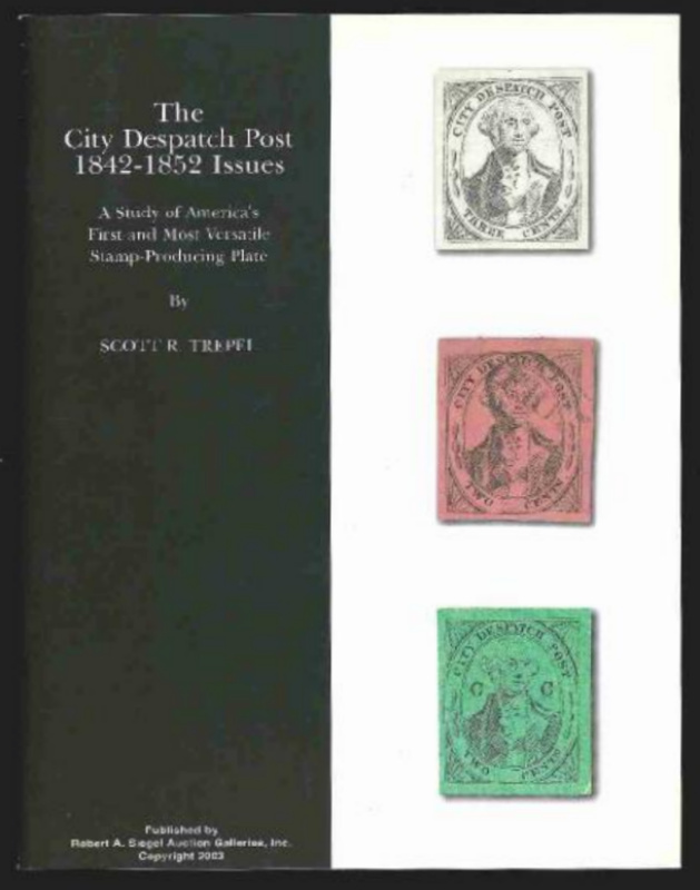 Trepel, Scott R. The City Despatch Post 1942-1852 Issues