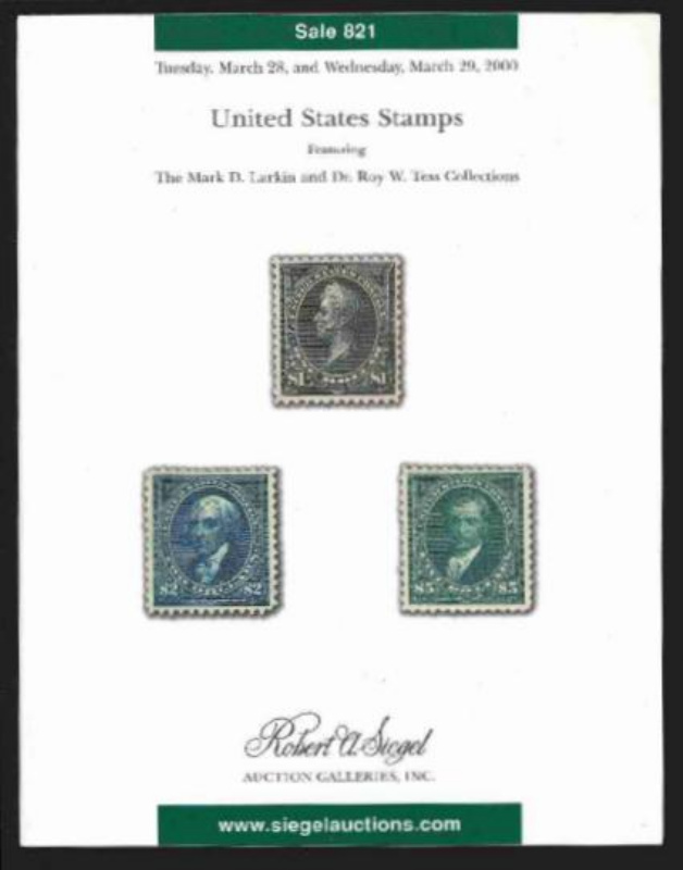 Robert A. Siegel Auction Galleries, Inc. United States Stamps, Featuring The Mark D. Larkin and Dr.Roy W. Tess Collections