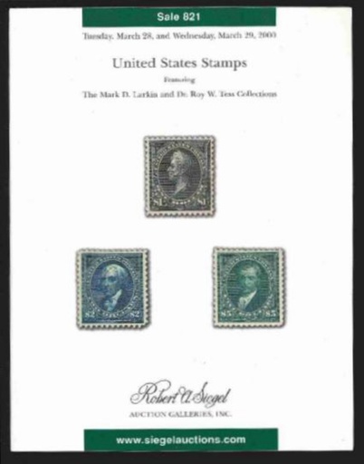 Robert A. Siegel Auction Galleries, Inc. United States Stamps, Featuring The Mark D. Larkin and Dr.Roy W. Tess Collections