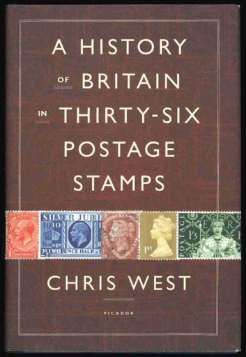 West, Chris. A History of Britain in Thirty-Six Postage Stamps