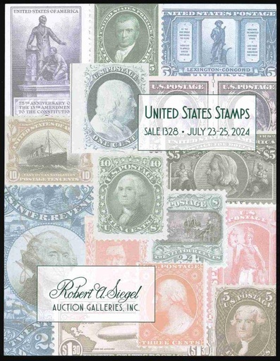Robert A. Siegel Auction Galleries, Inc. United States Stamps, Sale 1328