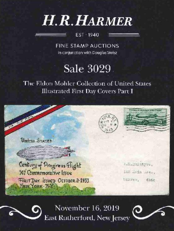 H.R. Harmer Inc. The Eldon Mohler Collection of United State Illustrated First Day Covers Part I