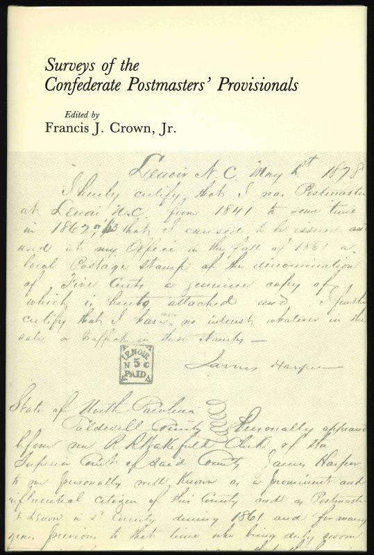 Crown, Francis J., Jr. Surveys of the Confederate Postmasters' Provisionals