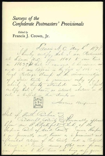 Crown, Francis J., Jr. Surveys of the Confederate Postmasters' Provisionals