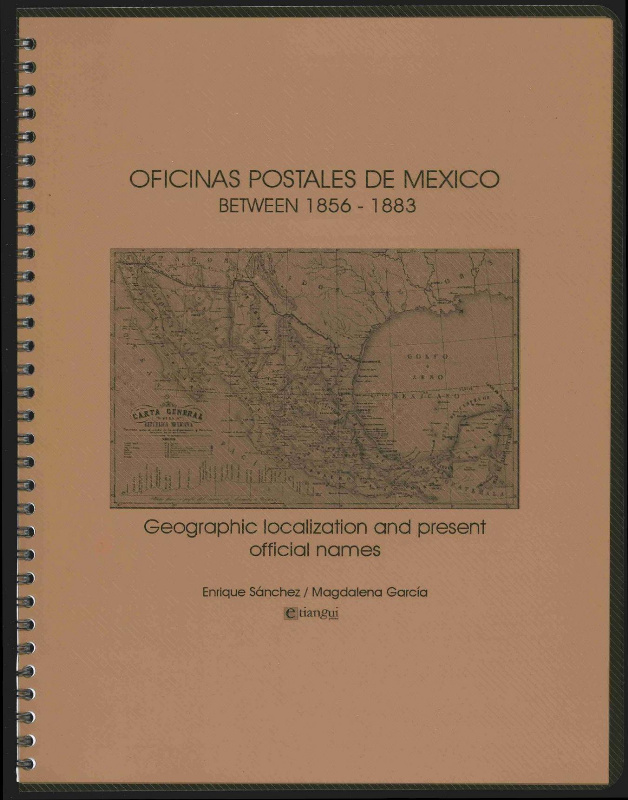 Sanchez, Enrique & Magdalena Garcia. Oficinas Postales De Mexico Between 1856 - 1883