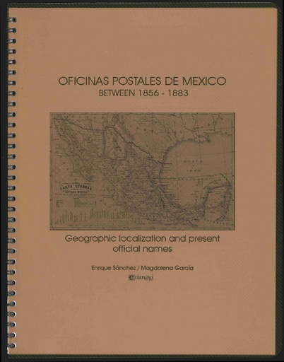 Sanchez, Enrique & Magdalena Garcia. Oficinas Postales De Mexico Between 1856 - 1883