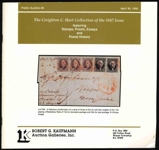 Robert G. Kaufmann Auction Galleries. The Creighton C. Hart Collection of the 1847 Issue